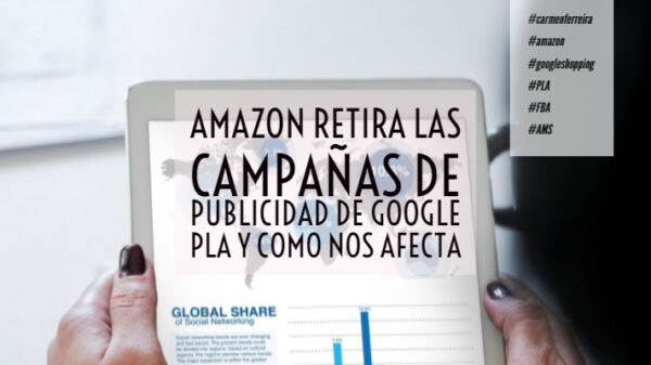 Amazon retira las campañas de publicidad de Google PLA y como nos afecta